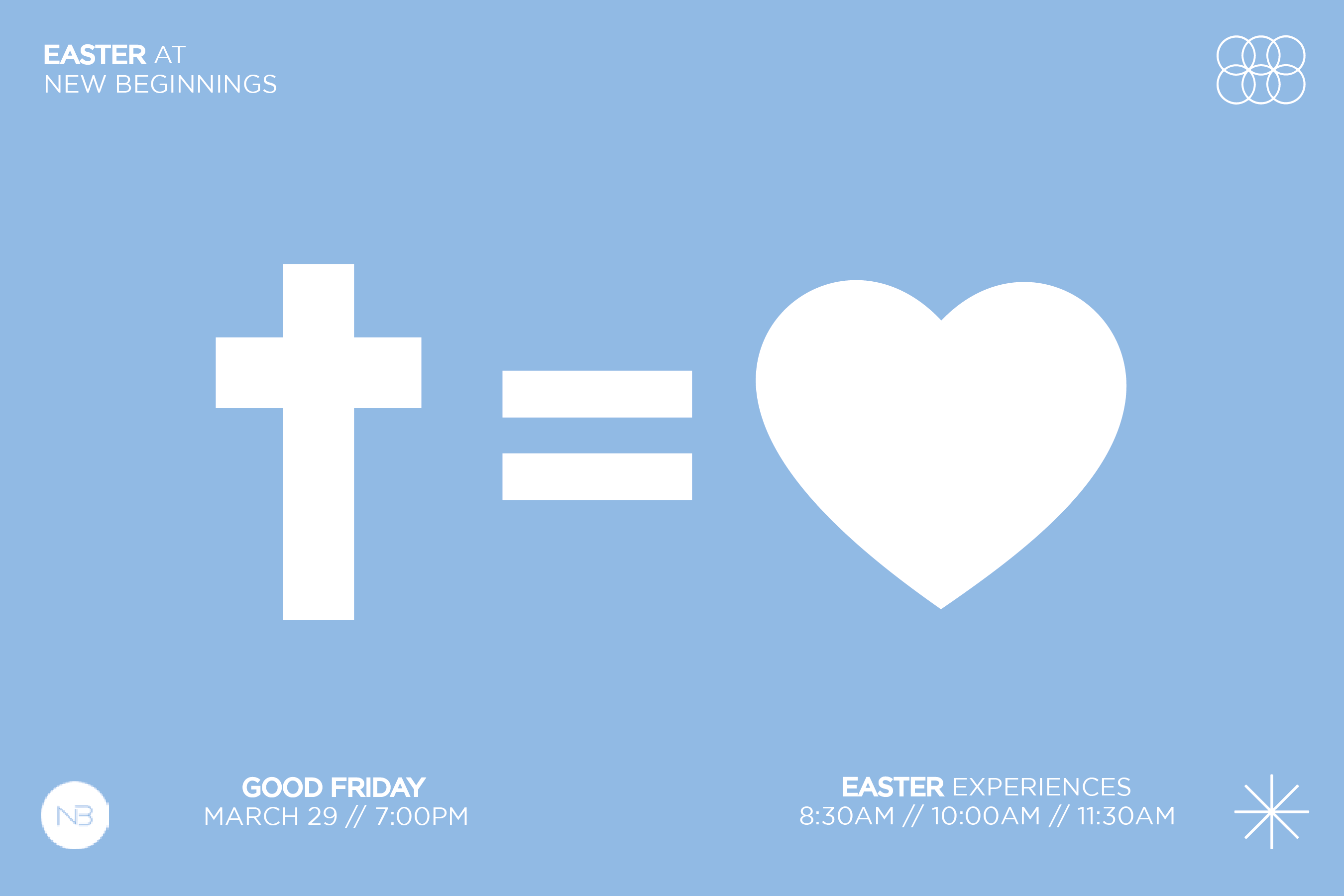 a graphic of cross equals love, good firday service mar 29 at 7pm, easter services at 8:30, 10 and 11:30am